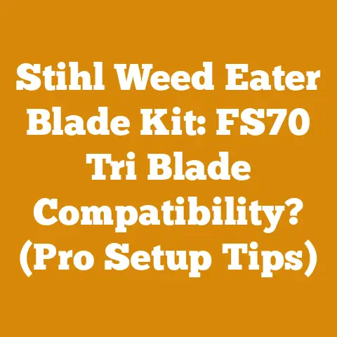 Stihl Weed Eater Blade Kit: FS70 Tri Blade Compatibility? (Pro Setup Tips)
