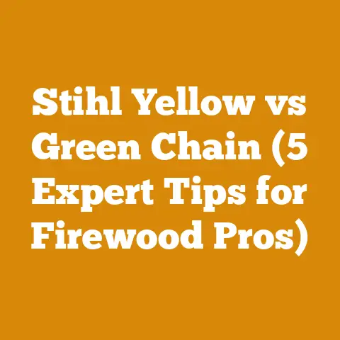 Stihl Yellow vs Green Chain (5 Expert Tips for Firewood Pros)