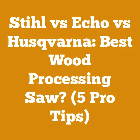 Stihl vs Echo vs Husqvarna: Best Wood Processing Saw? (5 Pro Tips)