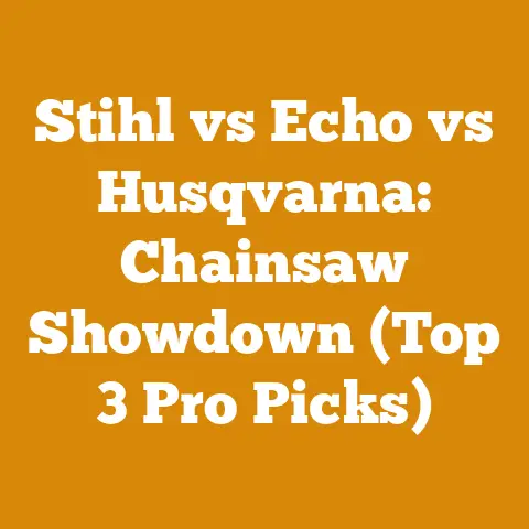 Stihl vs Echo vs Husqvarna: Chainsaw Showdown (Top 3 Pro Picks)