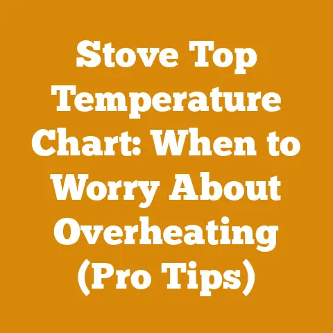 Stove Top Temperature Chart: When to Worry About Overheating (Pro Tips)