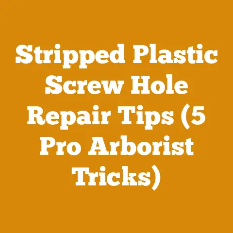 Stripped Plastic Screw Hole Repair Tips (5 Pro Arborist Tricks)
