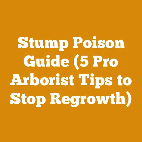 Stump Poison Guide (5 Pro Arborist Tips to Stop Regrowth)