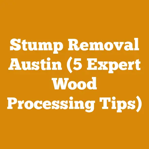 Stump Removal Austin (5 Expert Wood Processing Tips)