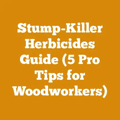 Stump-Killer Herbicides Guide (5 Pro Tips for Woodworkers)