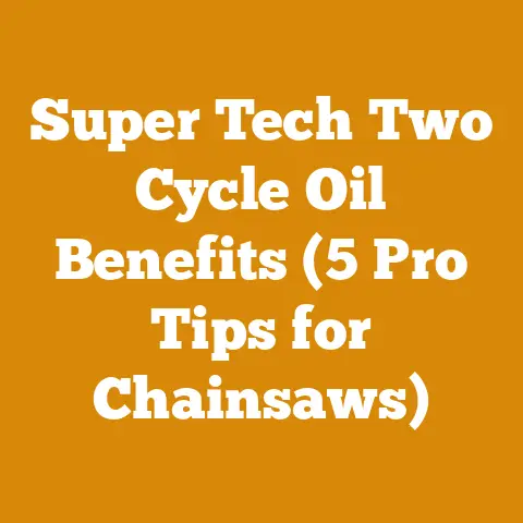 Super Tech Two Cycle Oil Benefits (5 Pro Tips for Chainsaws)