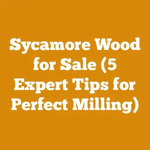 Sycamore Wood for Sale (5 Expert Tips for Perfect Milling)
