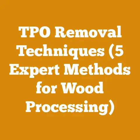 TPO Removal Techniques (5 Expert Methods for Wood Processing)