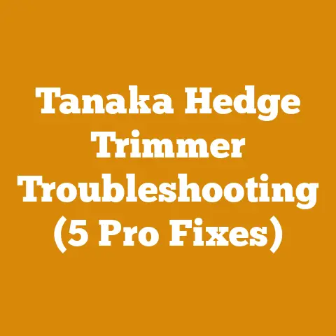 Tanaka Hedge Trimmer Troubleshooting (5 Pro Fixes)