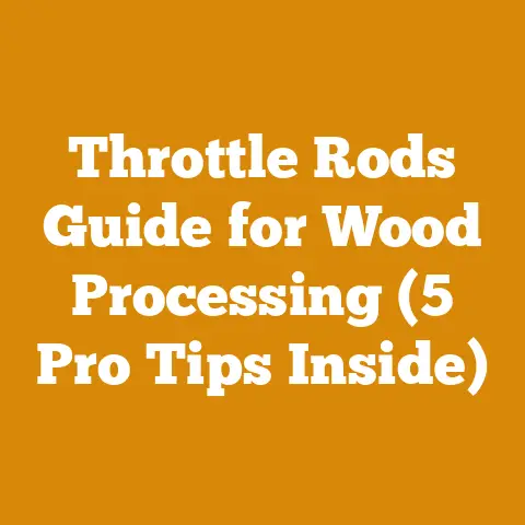 Throttle Rods Guide for Wood Processing (5 Pro Tips Inside)