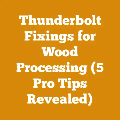 Thunderbolt Fixings for Wood Processing (5 Pro Tips Revealed)
