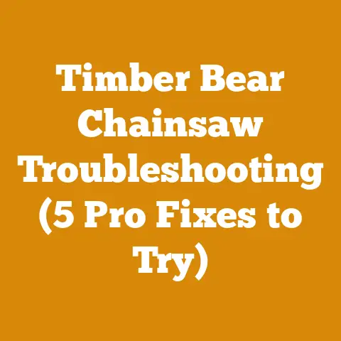 Timber Bear Chainsaw Troubleshooting (5 Pro Fixes to Try)