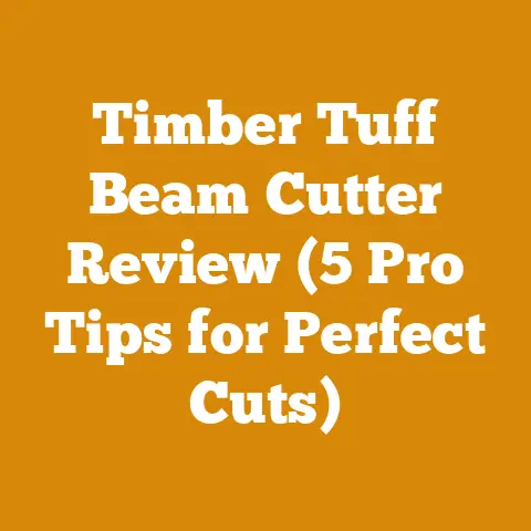 Timber Tuff Beam Cutter Review (5 Pro Tips for Perfect Cuts)