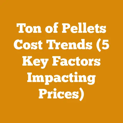Ton of Pellets Cost Trends (5 Key Factors Impacting Prices)