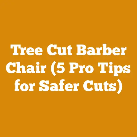 Tree Cut Barber Chair (5 Pro Tips for Safer Cuts)