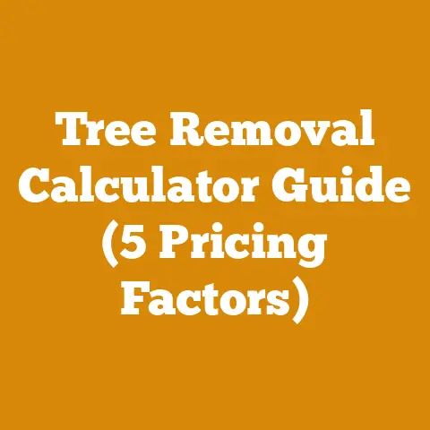 Tree Removal Calculator Guide (5 Pricing Factors)