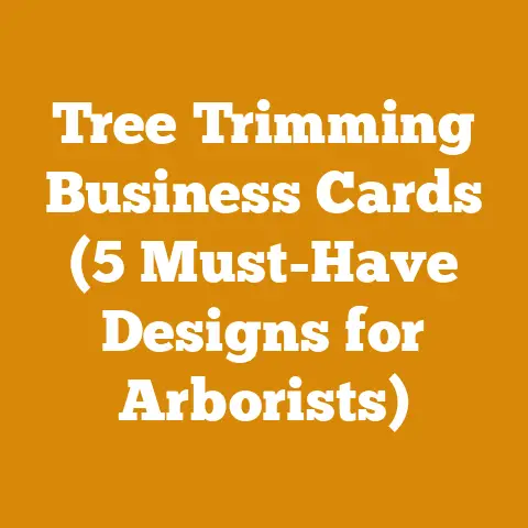 Tree Trimming Business Cards (5 Must-Have Designs for Arborists)