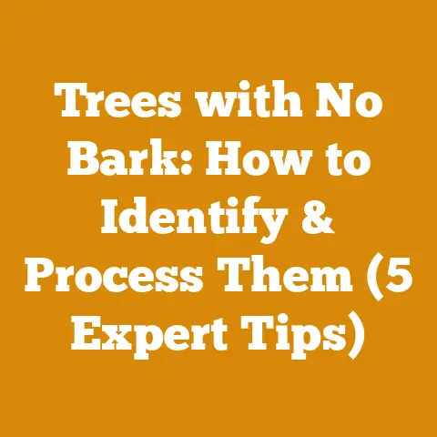Trees with No Bark: How to Identify & Process Them (5 Expert Tips)