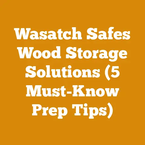 Wasatch Safes Wood Storage Solutions (5 Must-Know Prep Tips)