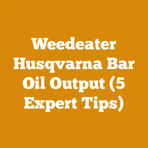 Weedeater Husqvarna Bar Oil Output (5 Expert Tips)