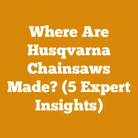 Where Are Husqvarna Chainsaws Made? (5 Expert Insights)