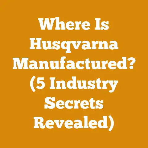 Where Is Husqvarna Manufactured? (5 Industry Secrets Revealed)