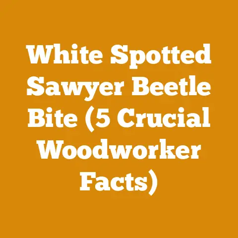White Spotted Sawyer Beetle Bite (5 Crucial Woodworker Facts)