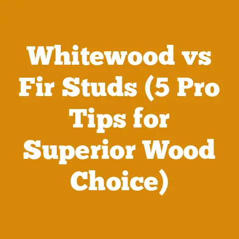 Whitewood vs Fir Studs (5 Pro Tips for Superior Wood Choice)