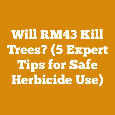 Will RM43 Kill Trees? (5 Expert Tips for Safe Herbicide Use)
