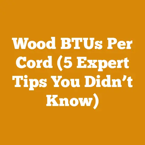 Wood BTUs Per Cord (5 Expert Tips You Didn’t Know)