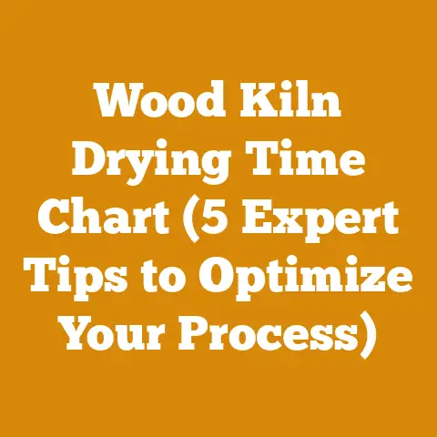 Wood Kiln Drying Time Chart (5 Expert Tips to Optimize Your Process)