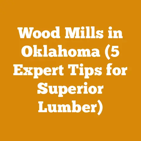 Wood Mills in Oklahoma (5 Expert Tips for Superior Lumber)