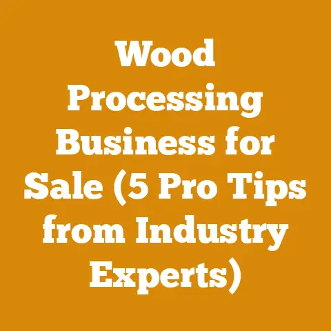 Wood Processing Business for Sale (5 Pro Tips from Industry Experts)