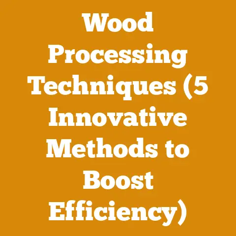 Wood Processing Techniques (5 Innovative Methods to Boost Efficiency)