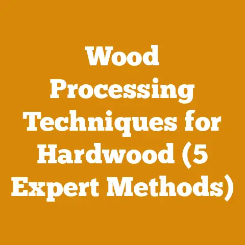 Wood Processing Techniques for Hardwood (5 Expert Methods)