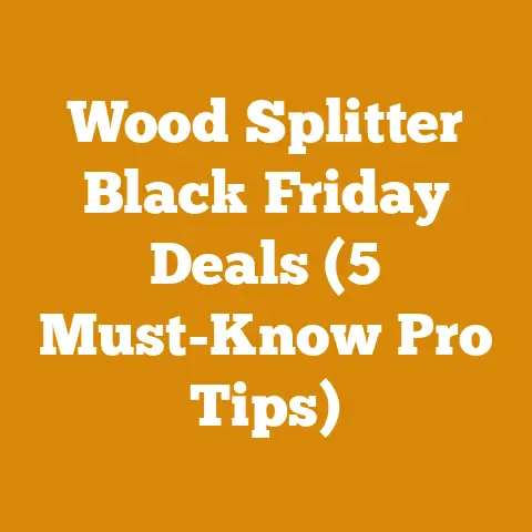 Wood Splitter Black Friday Deals (5 Must-Know Pro Tips)