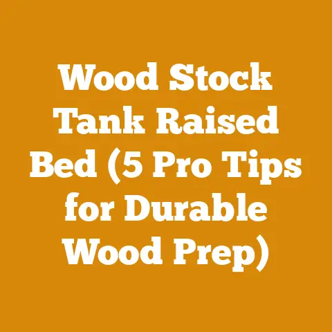 Wood Stock Tank Raised Bed (5 Pro Tips for Durable Wood Prep)