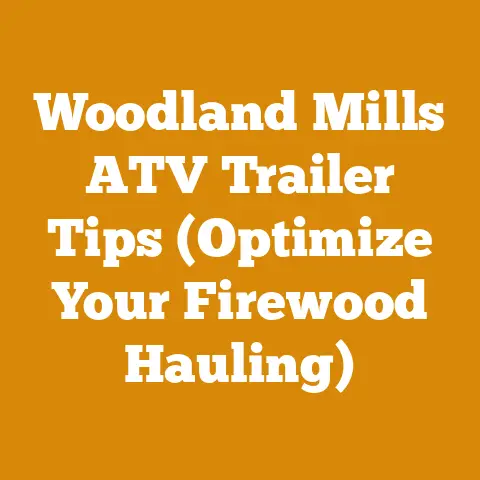 Woodland Mills ATV Trailer Tips (Optimize Your Firewood Hauling)