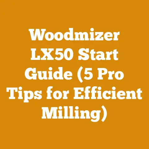 Woodmizer LX50 Start Guide (5 Pro Tips for Efficient Milling)