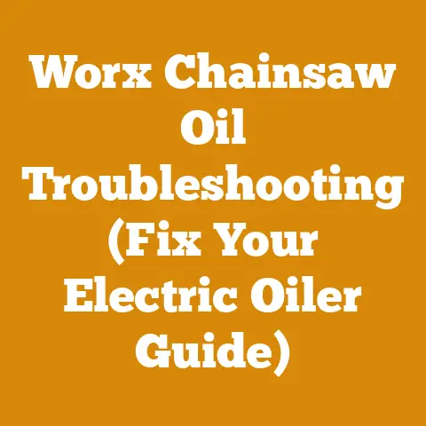 Worx Chainsaw Oil Troubleshooting (Fix Your Electric Oiler Guide)