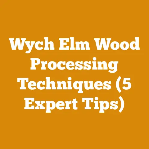 Wych Elm Wood Processing Techniques (5 Expert Tips)