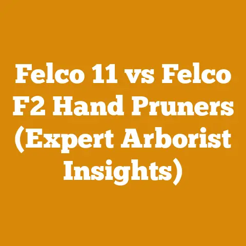Felco 11 vs Felco F2 Hand Pruners (Expert Arborist Insights)