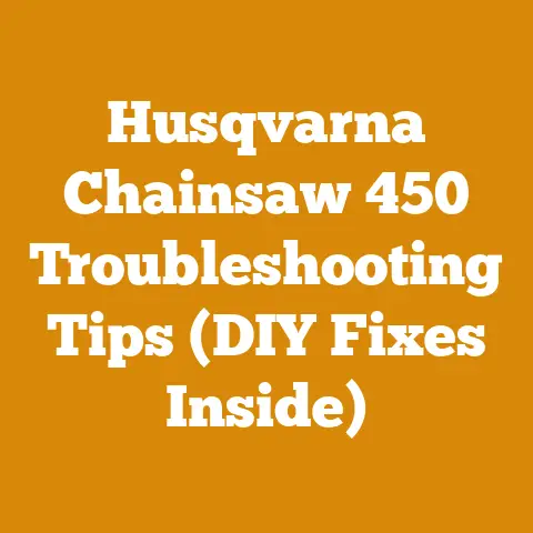Husqvarna Chainsaw 450 Troubleshooting Tips (DIY Fixes Inside)