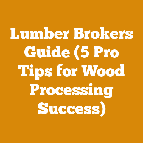 Lumber Brokers Guide (5 Pro Tips for Wood Processing Success)