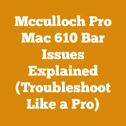 Mcculloch Pro Mac 610 Bar Issues Explained (Troubleshoot Like a Pro)
