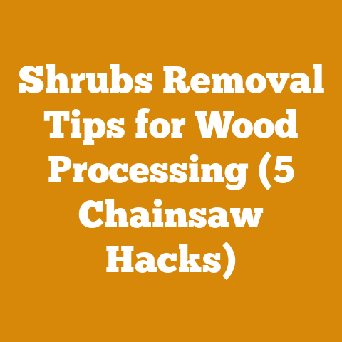 Shrubs Removal Tips for Wood Processing (5 Chainsaw Hacks)