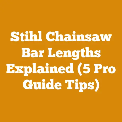 Stihl Chainsaw Bar Lengths Explained (5 Pro Guide Tips)